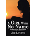 A Girl with No Name: Strength in Innocence