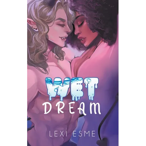 Wet Dream: A Paranormal Interracial Erotic Romance