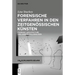 Forensische Verfahren in Den Zeitgenössischen Künsten: Forensic Architecture Und Andere Fallanalysen