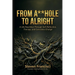 From A**hole To Alright: A Life Rewritten Through Self Reflection, Therapy, and Conscious Change