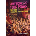 How Workers Took Power: The 1917 Russian Revolution