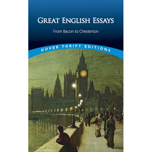 Great English Essays: From Bacon to Chesterton