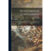 Monumental Christianity; or, The Art and Symbolism of the Primitive Church as Witnesses and Teachers of the One Catholic Faith and Practice