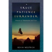 Trust Patience Surrender: Moments of Illumination and Grace