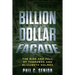 Billion Dollar Facade: The Rise And Fall Of Theranos And Elizabeth Holmes