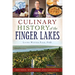 Culinary History of the Finger Lakes