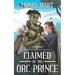 Claimed by the Orc Prince: An MM Fantasy Romance