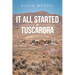 It All Started in Tuscarora