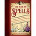 The Book of Spells: Vintage Edition: Ancient and Modern Formulations to Bring the Power of the Good to Your Life, Your Love, Your Work, and Your Play
