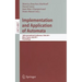 Implementation and Application of Automata: 16th International Conference, CIAA 2011, Blois, France, July 13-16, 2011, Proceedings