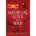 Medieval Love and War