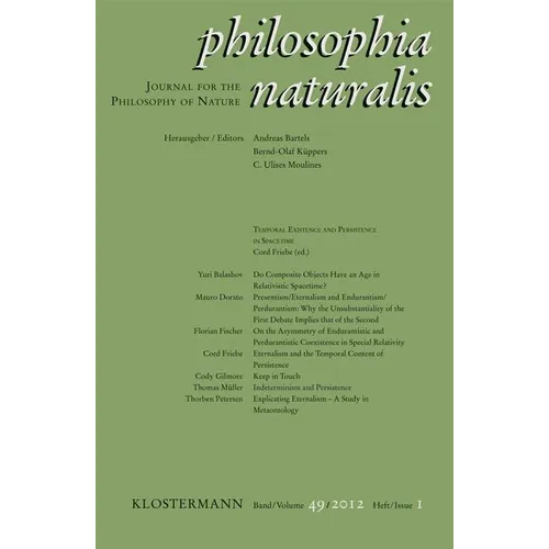 Philosophia Naturalis / Temporal Existence and Persistence in Spacetime: Philosophia Naturalis Band 49. Heft 1