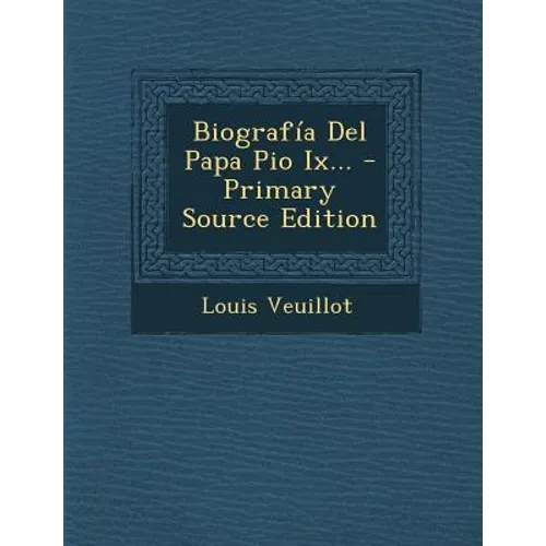 Biografía Del Papa Pio Ix...