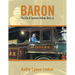 Baron: The Life of Laurence Holmes Dorcy Jr.
