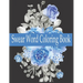 Swear word Coloring Book: Swear word adult coloring book pages with stress relieving and relaxing designs!
