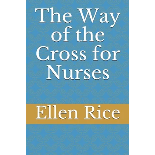 The Way of the Cross for Nurses