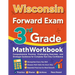 Wisconsin Forward Exam 3rd Grade Math Workbook: Comprehensive Practice, Challenging Exercises, and Strategic Guidance for Complete Test-Day Confidence