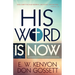 His Word Is Now
