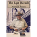 The Last Decade