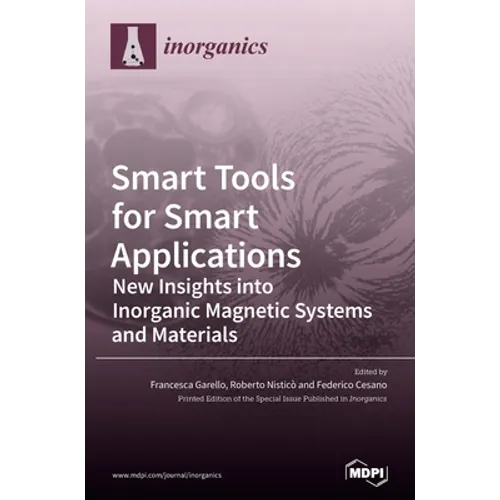 Smart Tools for Smart Applications: New Insights into Inorganic Magnetic Systems and Materials