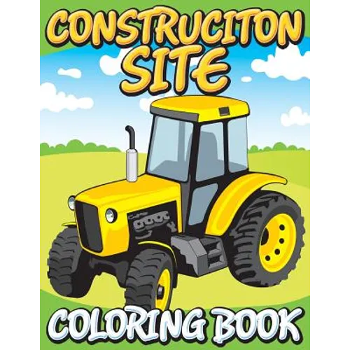 Construction Site Coloring Book