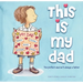 This Is My Dad: The Perfect Dad Isn't Always a Father
