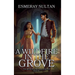 A Wildfire in the Grove