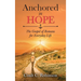 Anchored in Hope: The Gospel of Romans for Everyday Life