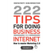 222 Tips for Doing Business on the Internet