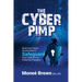 The Cyber Pimp: What Every Parent Should Know to Safeguard Their Children from Online Sex Predators