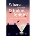 Where are My Window Songs?