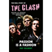 Passion Is a Fashion: The Real Story of the Clash - Revised and Updated 50th Anniversary Edition