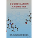 Coordination Chemistry: (Approach to Various Coordination Theories)