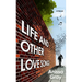 Life and Other Love Songs