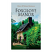 Foxglove Manor (Vol. 1-3): Complete Edition
