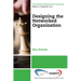 Designing the Networked Organization