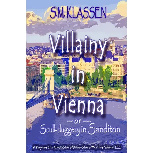 Villainy in Vienna: -or- Scull-duggery in Sanditon