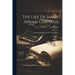 The Life Of James Abram Garfield: Twentieth President Of The United States