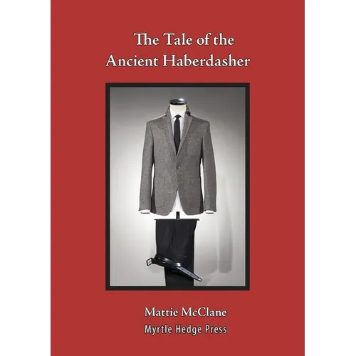 The Tale of the Ancient Haberdasher