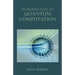 Introduction to Quantum Computation