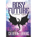 Rosy Future