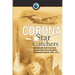 Corona Star Catchers: The Air Force Aerial Recovery Aircrews of the 6593d Test Squadron (Special), 1958-1972