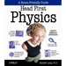 Head First Physics: A Learner's Companion to Mechanics and Practical Physics (AP Physics B - Advanced Placement)
