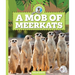 A Mob of Meerkats