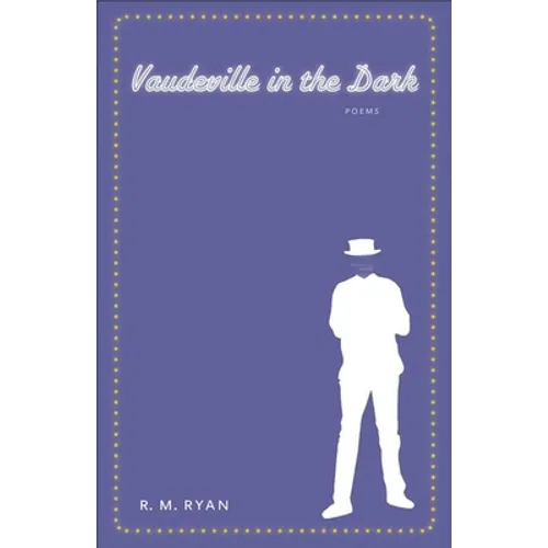 Vaudeville in the Dark
