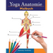 Yoga Anatomie-Malbuch: 3-in-1 Zusammenstellung 150+ Unglaublich Detailliertes Arbeitsbuch zum Selbsttest von Yoga-Posen für Anfänger, Fortges
