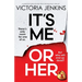It's Me or Her: A completely addictive and twisty psychological thriller