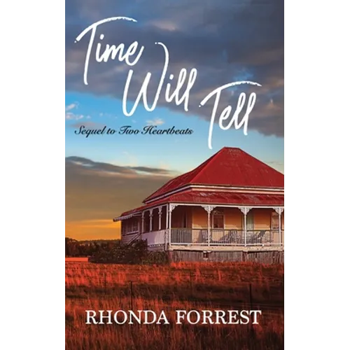 Time Will Tell: Sequel to Two Heartbeats