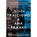 The Betrayal of Anne Frank \ ¿Quién Traicionó a Ana Frank?: La Investigación Que Revela El Secreto Jamás Contado