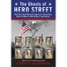The Ghosts of Hero Street: How One Small Mexican-American Community Gave So Much in World War II and Korea